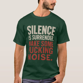 T-shirt Le silence est rendu