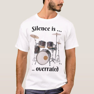T-shirt Le silence est surévalué - Tambours