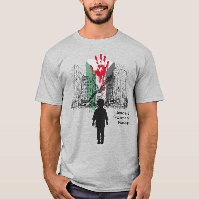 T-shirt Le silence est un dommage collatéral -Solidarité p (Devant)