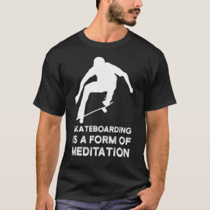 T-shirt Le Skateboard Est Un Patinage Forme
