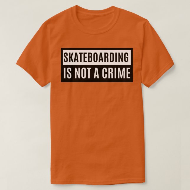 T-shirt Le Skateboard N'Est Pas Un Crime 2 1 (Design devant)