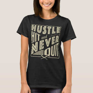 T-shirt Le softball Baseball Hustle Hit & Never Quitter