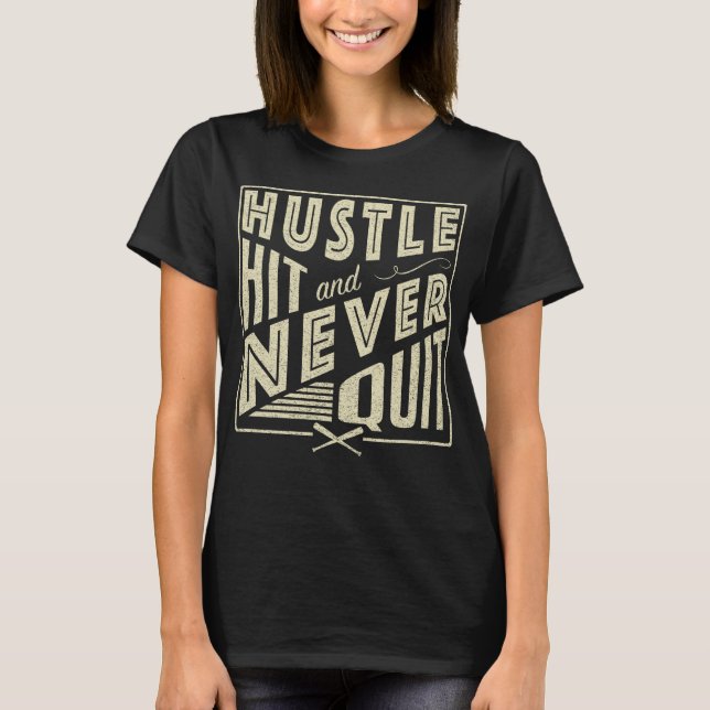 T-shirt Le softball Baseball Hustle Hit & Never Quitter (Devant)