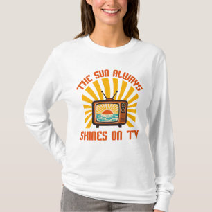 T-shirt Le soleil brille toujours sur TV-80s Music Tribute
