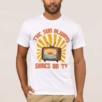 T-shirt Le soleil brille toujours sur TV-80s Music Tribute