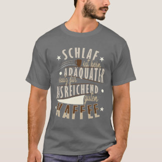 T-shirt Le sommeil n'est pas un substitut adéquat pour le