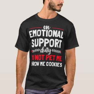 T-shirt Le soutien émotionnel humain ne pas animaux de com