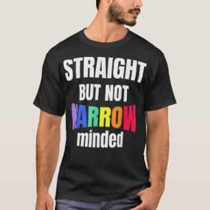 T-shirt Le soutien LGBTQ est direct mais pas étroit alli
