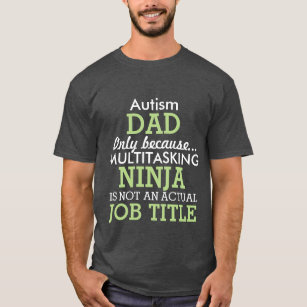 T-shirt Le Special drôle d'autisme a besoin de papa