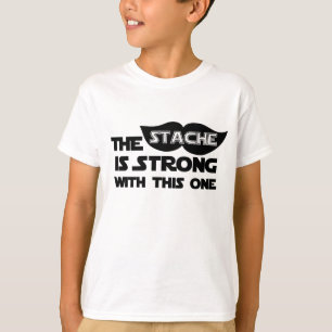 T-shirt Le Stache est fort avec celui-ci