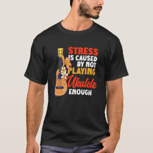 T-shirt Le Stress De L'Uke Ukulele Hawaïen Est Causé Par N