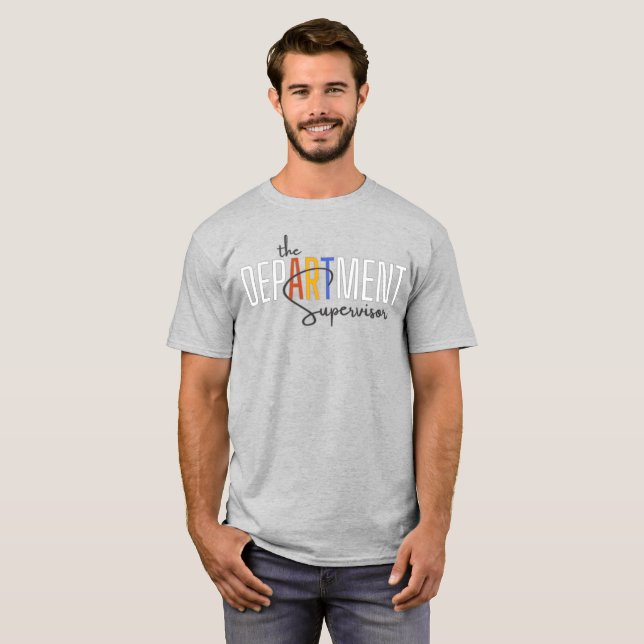 T-shirt Le superviseur du département, professeur d'art (Devant entier)