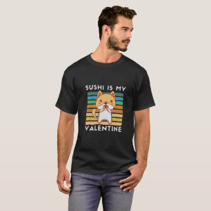 T-shirt Le sushi est mon valentin, mignon bol de sushi haw