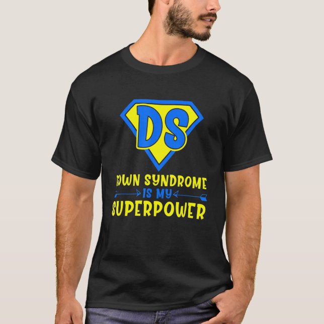 T-shirt Le Syndrome De Down Est Connu Par Ma Superpuissanc (Devant)