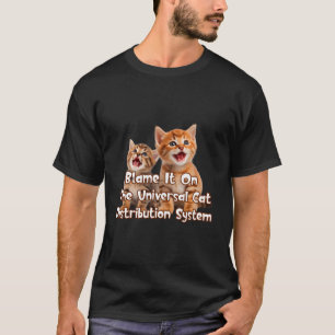 T-shirt Le Système Universel De Distribution De Chats Le B
