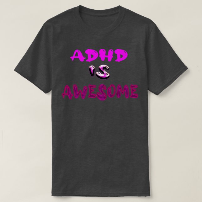 T-shirt Le TDAH est génial 39 (Design devant)
