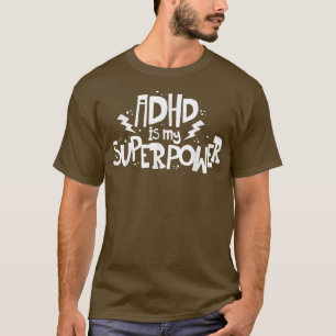 T-shirt Le TDAH est mon super-pouvoir Déficit d'attention