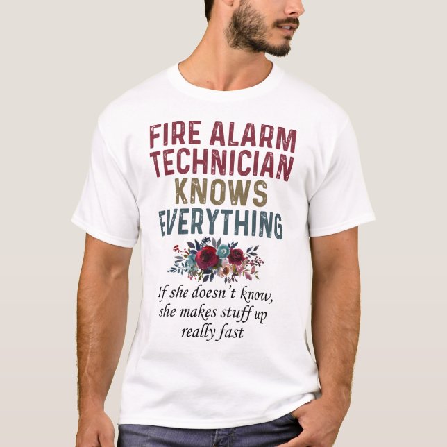 T-shirt Le Technicien D'Alarme À Feu Sait Tout (Devant)