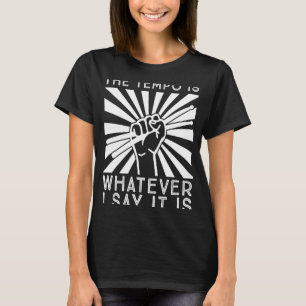 T-shirt Le tempo est ce que je dis