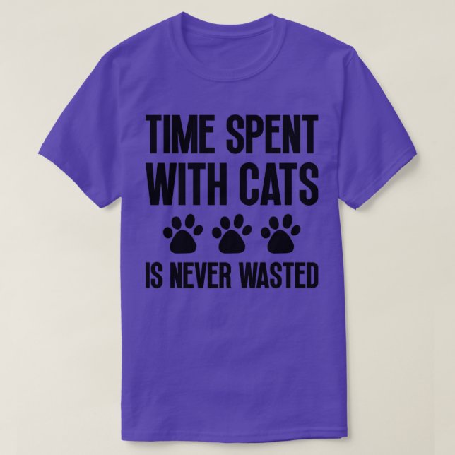 T-shirt Le Temps Passé Avec Les Chats N'Est Jamais Perdu (Design devant)