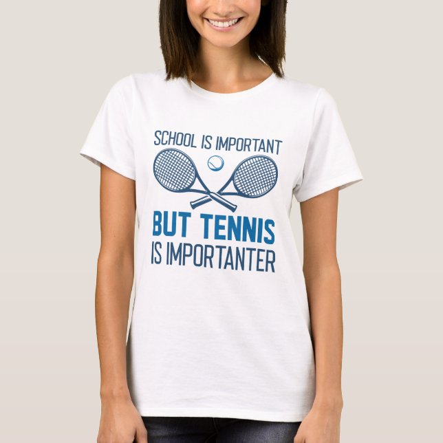T-shirt Le Tennis Est Important (Devant)