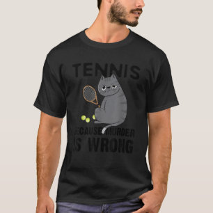 T-shirt Le Tennis Parce Que Le Meurtre Est Une Faute Chat 