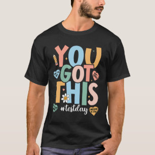 T-shirt Le Test Motivational Test Day Enseignant Vous Avez