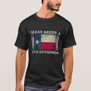 T-shirt Le Texas a besoin d'un gouverneur Beto - O'rourke