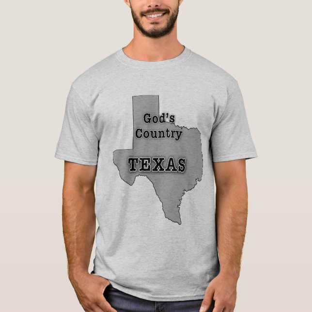 T-shirt Le Texas est le PAYS d'un DIEU (Devant)