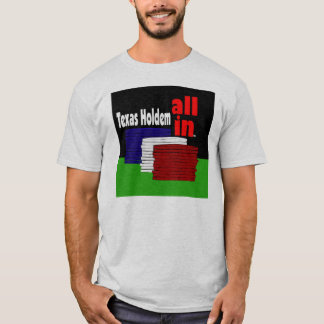 T-shirt Le Texas Holdem tout dedans !
