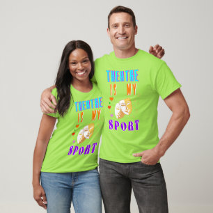 T-shirt Le Théâtre Est Mon Acteur Sport Drame