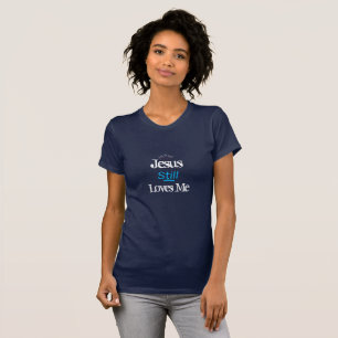 T-shirt Le Top T-Shirt-Jesus féminin m'aime toujours