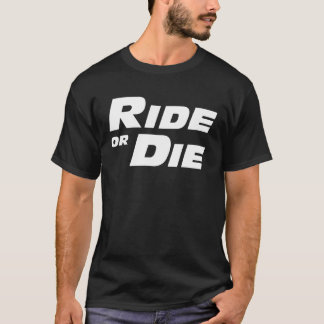 T-shirt Le TOUR RAPIDE ET FURIEUX OU MEURENT la famille