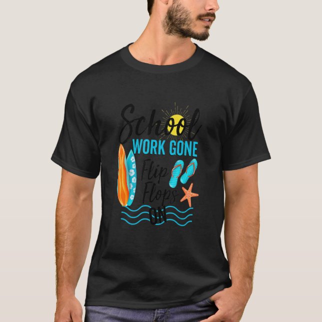 T-shirt Le Travail À L'École S'Est Transformé En Tongs De  (Devant)