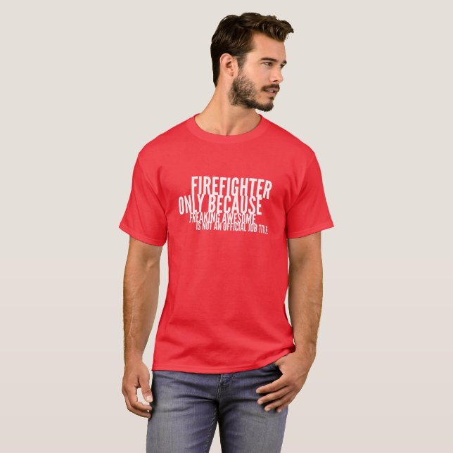 T-shirt Le travail de sapeur-pompier (Devant entier)