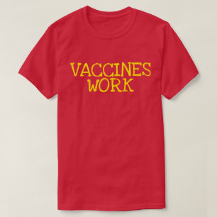 T-shirt Le travail des vaccins
