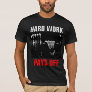 T-shirt Le Travail Dur Permet De Rembourser La Formation D