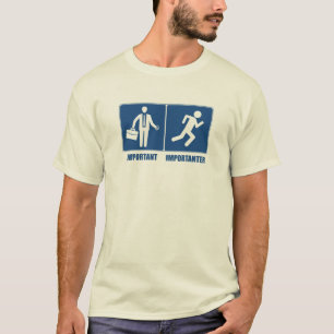 T-shirt Le Travail Est Important, L'Exécution Est Importan
