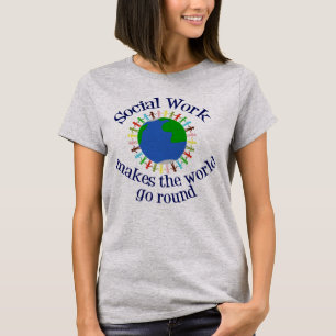 T-shirt Le travail social fait tourner le monde