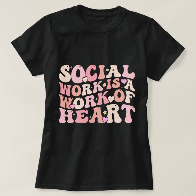 T-shirt Le Travailleur Social Est Un Travail De Femmes De  (Design devant)