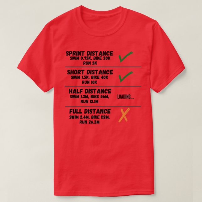 T-shirt Le triahlon de courte distance est fait La demi-di (Design devant)
