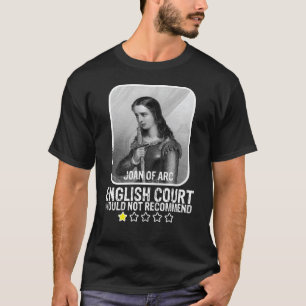 T-shirt Le Tribunal Anglais Ne Recommanderait Pas Joan De