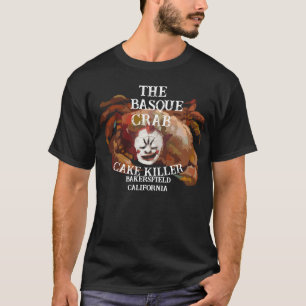 T-shirt Le Tueur de Crabe Basque de Bakersfield Californie
