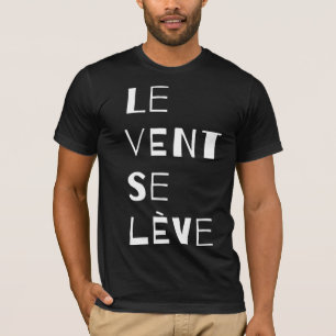 T-shirt Le Vent Se Leve, Français