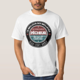 T-shirt Le véritable pêcheur parfait