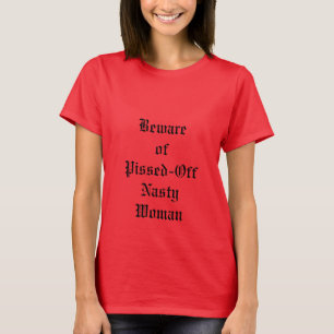 T-shirt Le vieil anglais Pissé- de femme méchante