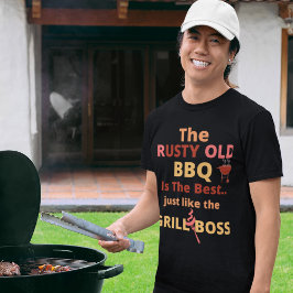 T-shirt Le vieux barbecue rouillé est le meilleur