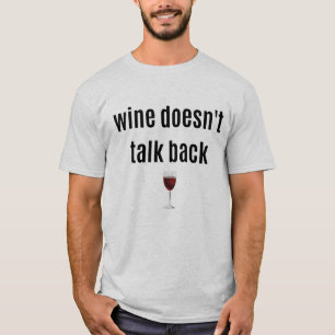 T-shirt Le vin drôle ne parle pas en arrière