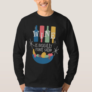T-shirt Le Vin Est Fondamentalement Une Salade De Fruit Mi