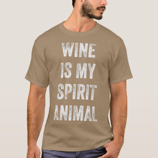 T-shirt Le vin est mon animal d'esprit Drôle de dire cadea